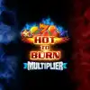 Hot to Burn Multiplier