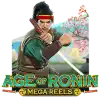 Age Of Ronin: Mega Reels