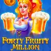 Forty Fruity Million